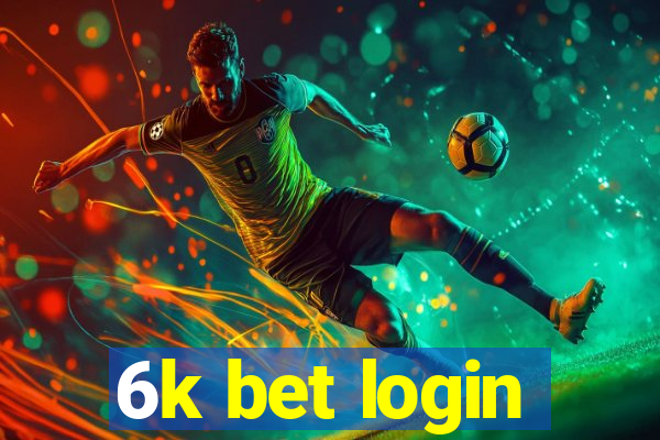 6k bet login